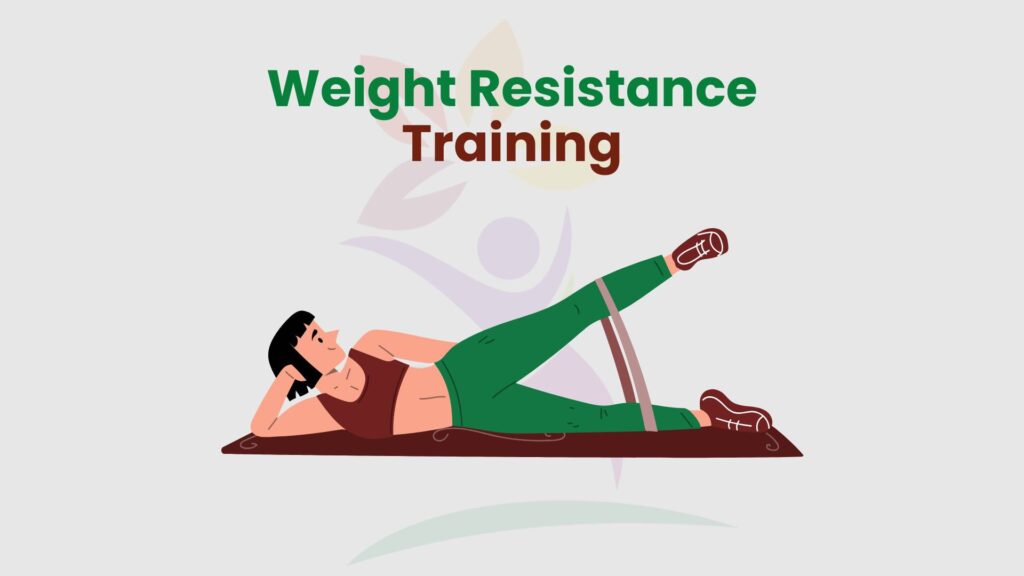 Weight Resistance Training